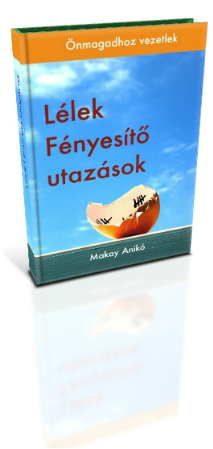 Lélek Fényesítő könyv Makay Anikó